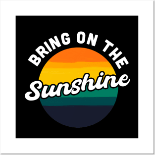 Bring On the Sunshine Vacation Summer Souvenir Posters and Art